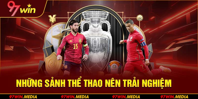 Sảnh thể thao nổi bật nhất tại nhà cái 97WIN 